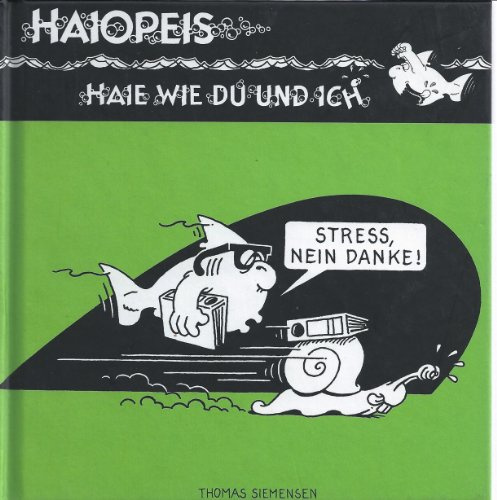 Haie wie du und ich! - Stress, nein danke!