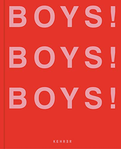 BOYS! BOYS! BOYS!: Volume 3 (Boys! Boys! Boys!, 3, Band 3)
