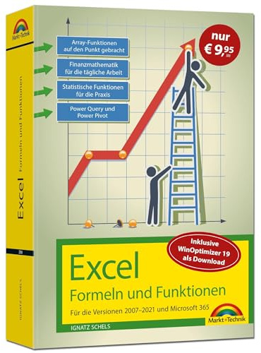 Excel Formeln und Funktionen für 2021 und 365, 2019, 2016, 2013, 2010 und 2007: Sonderausgabe inkl. WinOptimizer 19 - neueste Version. Topseller Vorauflage: Für die Versionen 2007 bis 2021