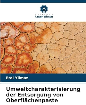 Umweltcharakterisierung der Entsorgung von Oberflächenpaste