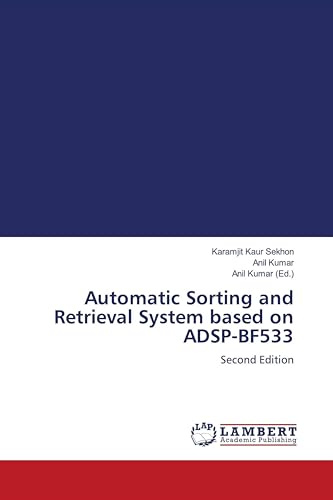 Automatic Sorting and Retrieval System based on ADSP-BF533: Second Edition