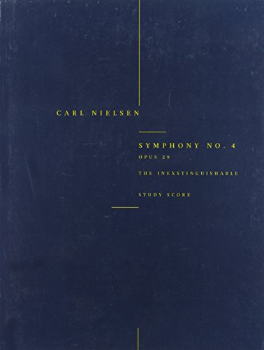 Symphony No.4 'The Inextinguishable' Op.29. Orchester. Studienpartitur: Symfoni Nr.4 Op.29 'det Uudslukkelige' (Study Score)