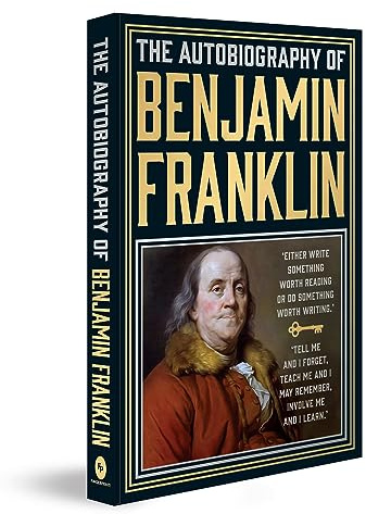 The Autobiography of Benjamin Franklin