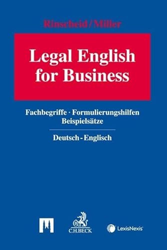 Legal English for Business: Fachbegriffe, Formulierungshilfen, Beispielsätze