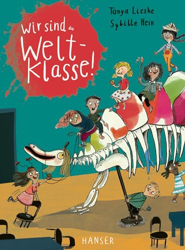 Wir sind (die) Weltklasse: Nominiert für den Deutschen Jugendliteraturpreis 2025, Sparte Kinderbuch (Wir sind (die) Weltklasse, 1, Band 1)