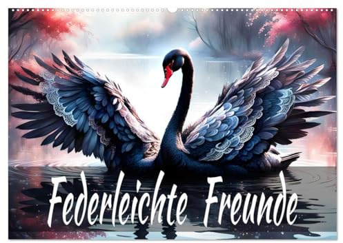 Federleichte Freunde (Wandkalender 2026 DIN A2 quer), CALVENDO Monatskalender: Federleicht durchs Jahr mit einzigartigen Vogelkunst. (CALVENDO Tiere)