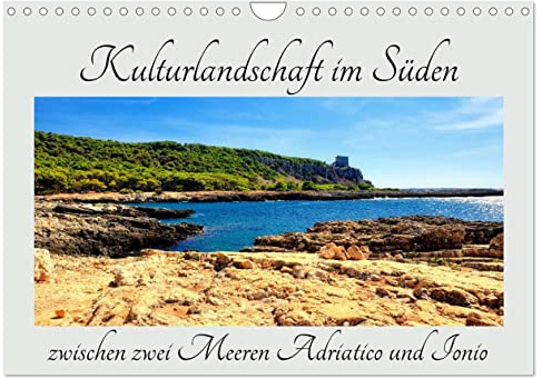 Kulturlandschaft im Süden zwischen zwei Meeren Adriatico und Ionio (Wandkalender 2026 DIN A4 quer), CALVENDO Monatskalender: Landschaft und Kultur abseits von Stränden und Kathedralen (CALVENDO Natur)