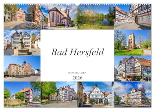 Bad Hersfeld Impressionen (Wandkalender 2026 DIN A2 quer), CALVENDO Monatskalender: Eine Bilderreise durch die Festspiel- und Kurstadt Bad Hersfeld (CALVENDO Orte)