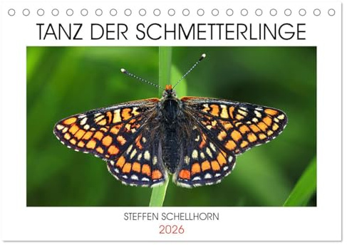 TANZ DER SCHMETTERLINGE (Tischkalender 2026 DIN A5 quer), CALVENDO Monatskalender: Atemberaubende Tagfalterfotos des Fotografen Steffen Schellhorn (CALVENDO Tiere)