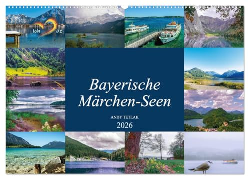 Bayerische Märchen-Seen (Wandkalender 2026 DIN A2 quer), CALVENDO Monatskalender: Diesmal lade ich Sie auf eine schöne Reise über bayerische Märchenseen ein. (CALVENDO Orte)