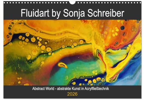 Abstract World - abstrakte Kunst in Acrylfließtechnik (Wandkalender 2026 DIN A3 quer), CALVENDO Monatskalender: Fluidart, abstrakte Kunst in Acrylfließtechnik. (CALVENDO Kunst)