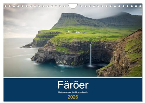 Färöer - Naturwunder im Nordatlantik (Wandkalender 2026 DIN A4 quer), CALVENDO Monatskalender: Atemberaubende Inselwelt im Nordatlantik (CALVENDO Natur)