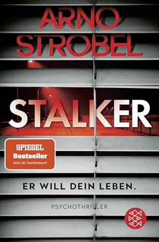 Stalker – Er will dein Leben.: Psychothriller