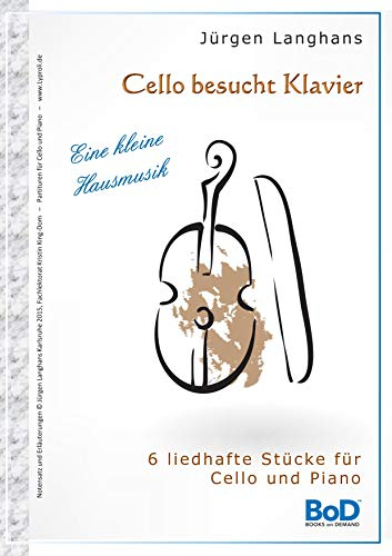 Cello besucht Klavier: Eine kleine Hausmusik