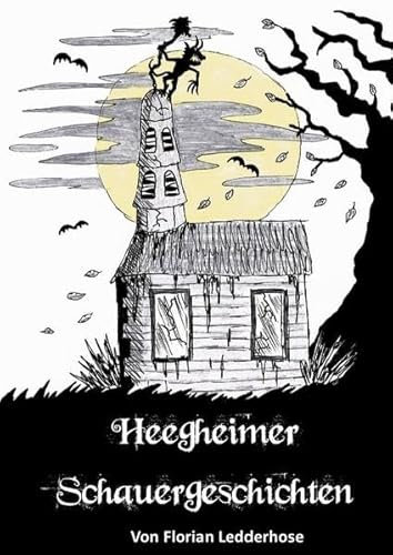 Heegheimer Schauergeschichten