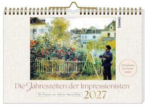 Die Jahreszeiten der Impressionisten 2027: Mit Poesie von Rainer Maria Rilke - Mit 12 Postkarten & 12 Kunstkarten