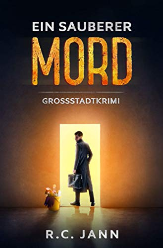 Ein sauberer Mord: Grossstadtkrimi (Grossstadtkrimi - Die Fälle des Stefan Petkovic)