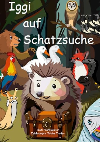 Iggi auf Schatzsuche: Iggis erstes Abenteuer