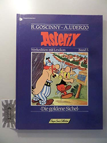 Asterix Werkedition, Bd.5, Die goldene Sichel
