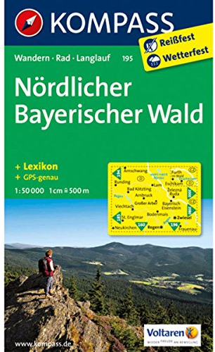Nördlicher Bayerischer Wald: Wanderkarte mit Kurzführer Radwegen und Loipen. GPS-genau. 1:50000 (KOMPASS Wanderkarte, Band 195)