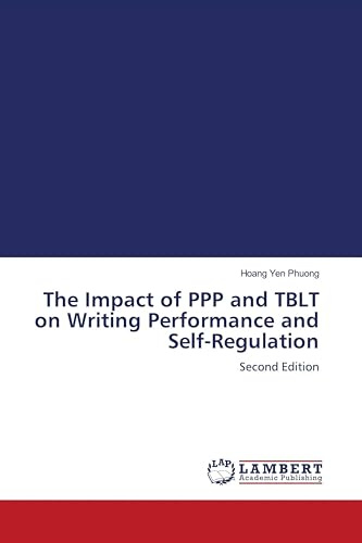 The Impact of PPP and TBLT on Writing Performance and Self-Regulation: Second Edition