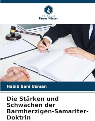 Die Stärken und Schwächen der Barmherzigen-Samariter-Doktrin