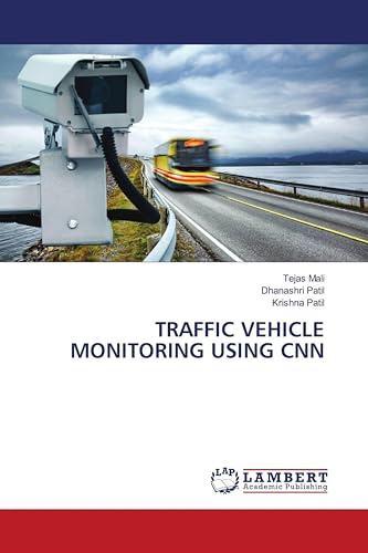 TRAFFIC VEHICLE MONITORING USING CNN: DE