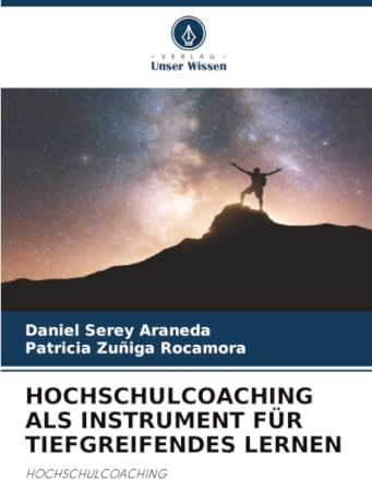 HOCHSCHULCOACHING ALS INSTRUMENT FÜR TIEFGREIFENDES LERNEN: HOCHSCHULCOACHING