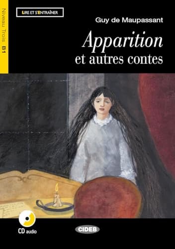 Apparition Et Autres Contes. Livre (+CD): Apparition et autres contes + CD (Lire et s'entraîner) - 9788853014245
