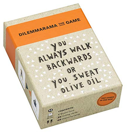 Dilemmarama the Game: You Always Walk Backwards or You Sweat Olive Oil