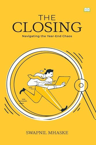The Closing-Navigating the year-end chaos