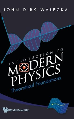 INTRODUCTION TO MODERN PHYSICS: THEORETICAL FOUNDATIONS