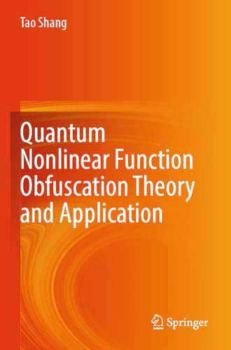 Quantum Nonlinear Function Obfuscation Theory and Application