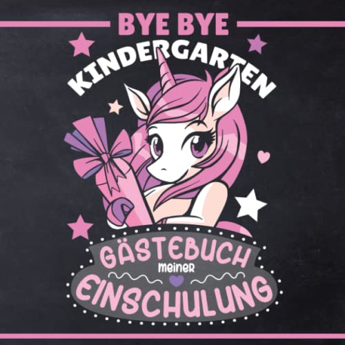 Gästebuch Zur Einschulung: Motiv Einhorn Rosa Türkis I Farbig Illustriert I Für das Schulkind zum 1. Schultag I Geschenkidee, Deko & Inspiration für die Einschulungsfeier I Füllung für die Schultüte