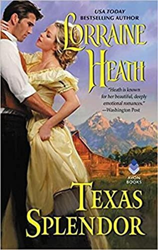Texas Splendor: A Second-Chance Western Romance – A Classic Texas Historical Love Story (Texas Trilogy, 2)