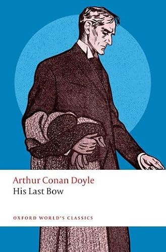 His Last Bow (Oxford World's Classics)