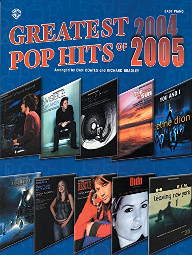 Greatest Pop Hits of 2004-2005: Easy Piano
