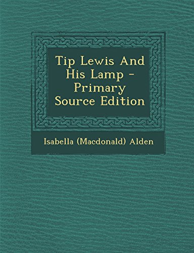 Tip Lewis And His Lamp