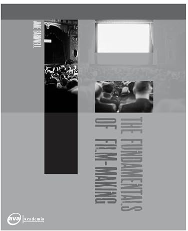 The Fundamentals of Film Making