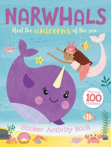 Narwhals Sticker and Activity Book: Meet the Unicorns of the Sea