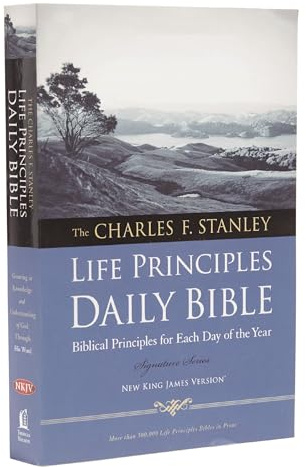 NKJV, Charles F. Stanley Life Principles Daily Bible, Paperback: Holy Bible, New King James Version