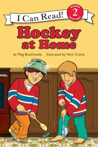 I Can Read Hockey Stories: Hockey at Home (I Can Read Level 2)
