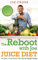 The Reboot with Joe Juice Diet - Lose weight, get healthy and feel amazing: As seen in the hit film 'Fat, Sick & Nearly Dead'