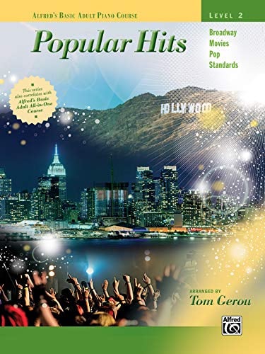 Alfred's Basic Adult Piano Course--popular Hits (Alfred's Basic Adult Piano Course, 2)