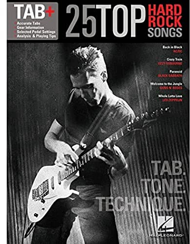 Tab+: 25 Top Hard Rock Songs - Tab. Tone. Technique (Lehrbuch für Gitarre): Noten, Lehrmaterial für Gitarre