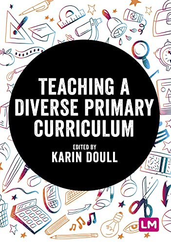 Teaching a Diverse Primary Curriculum (Exploring the Primary Curriculum)