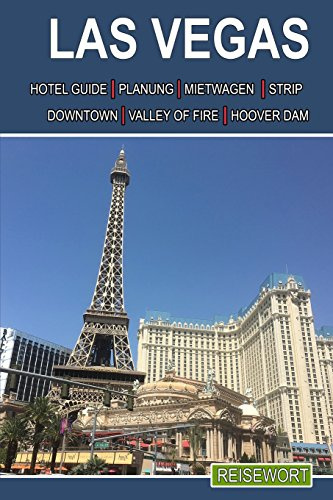 Las Vegas Reiseführer: Sin City für Anfänger