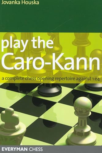 Play the Caro-Kann (Everyman Chess)