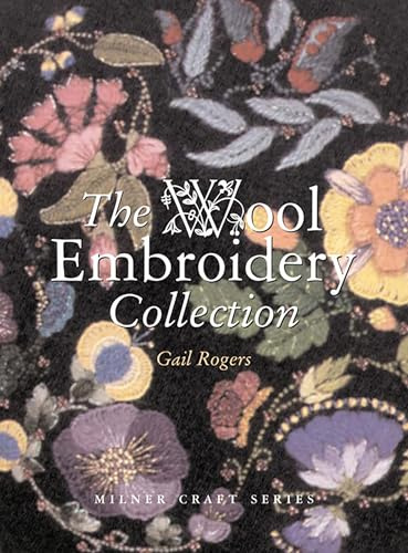 The Wool Embroidery Collection (Milner Craft Series)