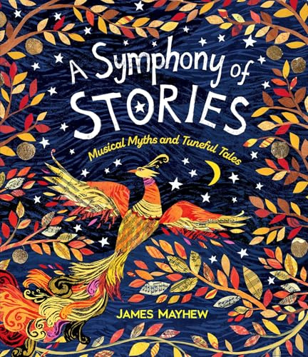 A Symphony of Stories - Musical Myths and Tuneful Tales